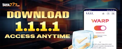 How to Access TAYA777 Using the 1.1.1.1 WARP App